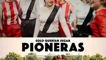 Pioneras: antes de que el fútbol las mirara, ellas ya estaban jugando